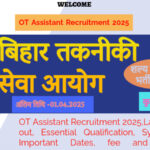OT Assistant Recruitment 2025, Latest Notification out, Essential Qualification, Syllabus, Pattern, Important Dates, Application fee and many more