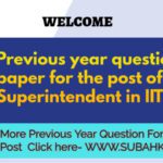Previous year question paper for the post of Junior Superintendent in IIT Roorkee.