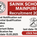 SAINIK SCHOOL MAINPURI RECRUITMENT 2025, Latest Notification out, Essential Qualification, Syllabus, Pattern, Important Dates, Application fee and many more–click here
