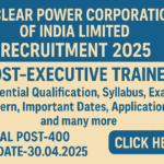 NPCIL Executive Trainee Recruitment 2025, Latest Notification out, Essential Qualification, Syllabus, Exam Pattern, Important Dates, Application fee and many more–click here